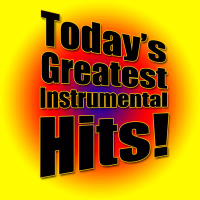 Today's Greatest Instrumental Hits!