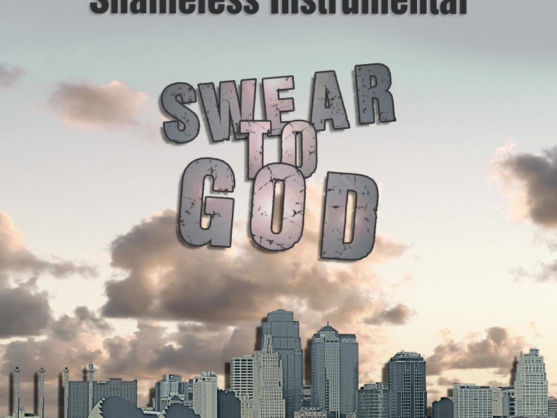 Swear To God (Instrumental) (Original) (Single)