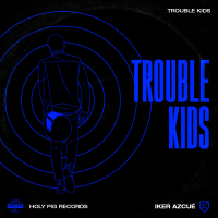 Trouble Kids (Single)