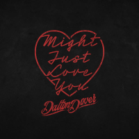 Might Just Love You (Single)