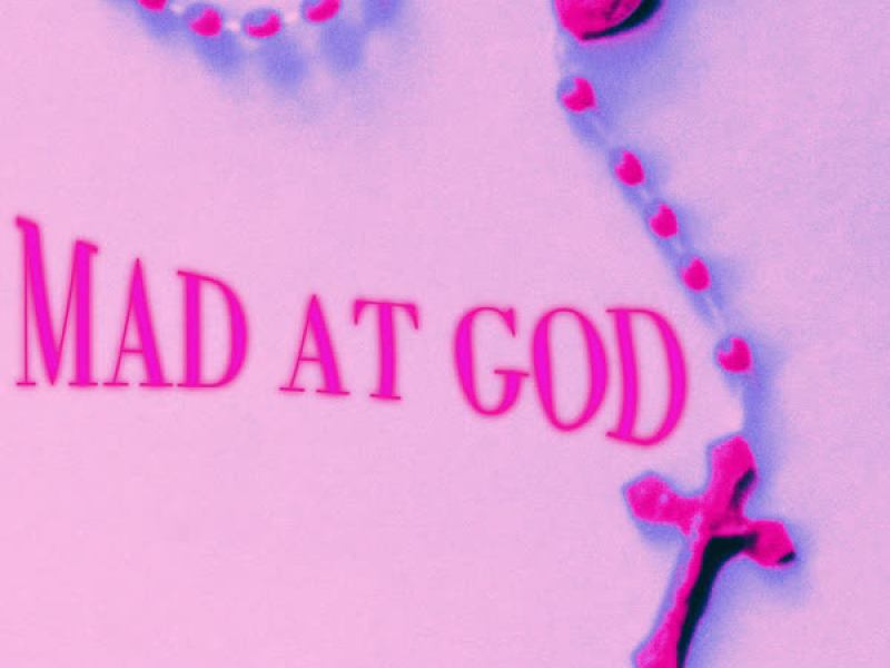 mad at god (Single)
