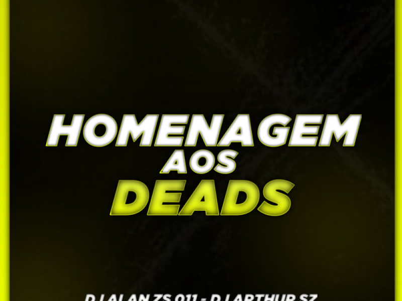 HOMENAGEM AOS D3ADS (Single)