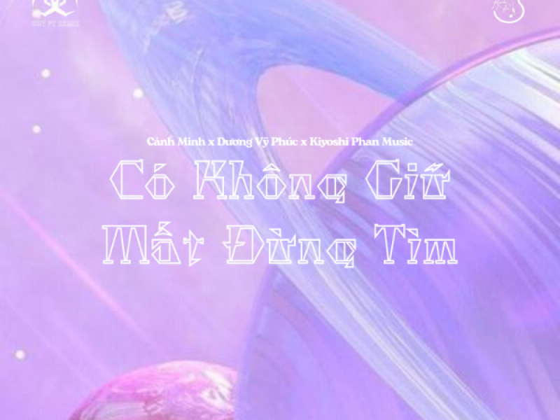 Có Không Giữ Mất Đừng Tìm (Huy PT x J02 x Mimilee Remix) (Single)