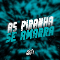 As Piranha Se Amarra (Single)