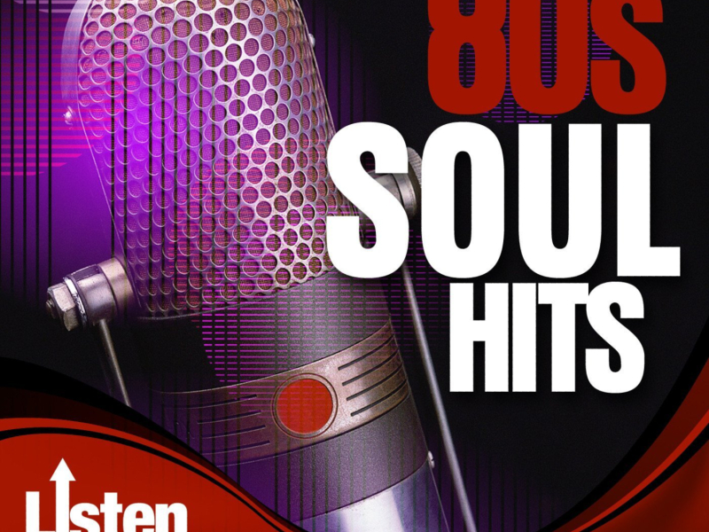 Listen Up: 80s Soul Hits