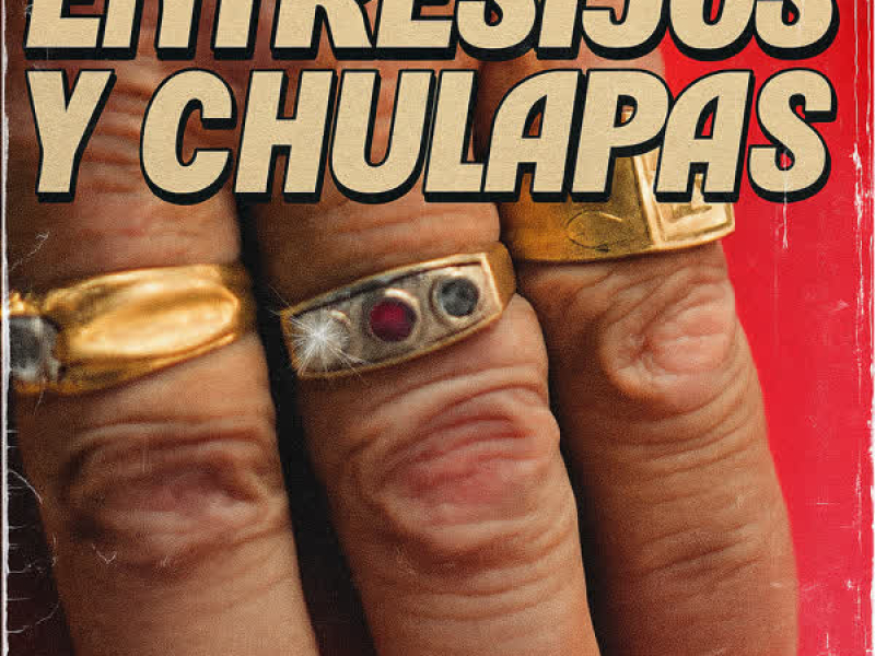 Entresijos y Chulapas (Single)