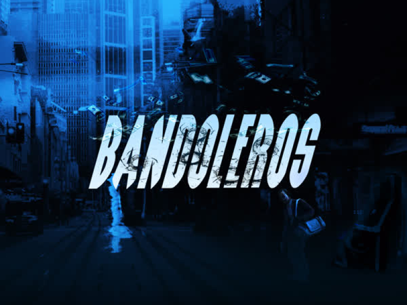 Bandoleros (Single)