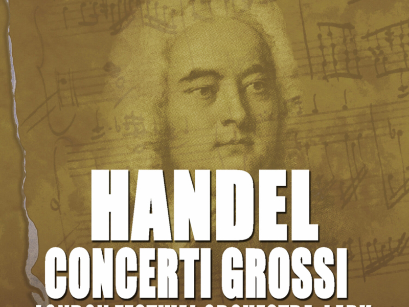 Handel: Concerti Grossi Op. 6 Nos. 1 - 4