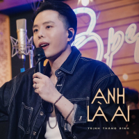 Anh Là Ai (Single)