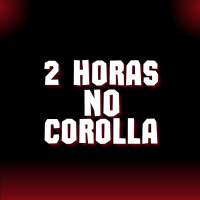 2 HORAS NO COROLLA (Single)