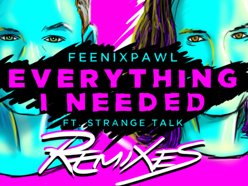 Everything I Needed (Remixes) (Single)