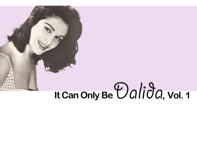 It Can Only Be Dalida, Vol. 1