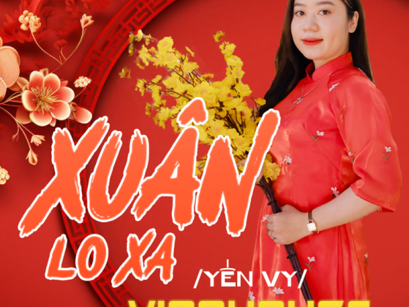 Xuân Lo Xa (Vinahouse) (Single)