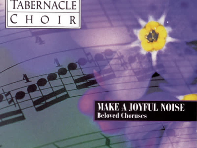 Make a Joyful Noise - Beloved Choruses