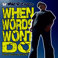 When Words Won't Do (Single)