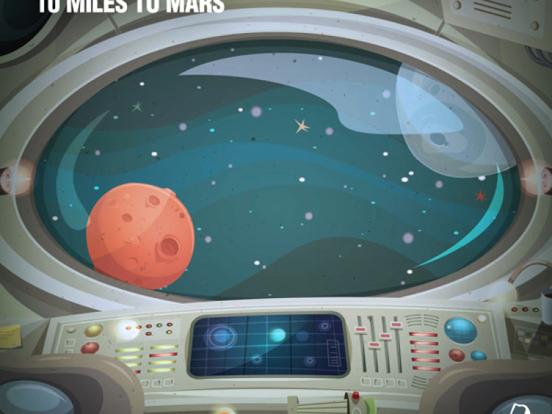 10 Miles To Mars (Single)