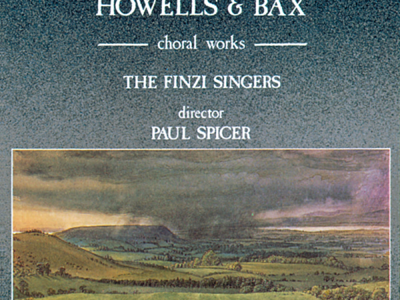 Howells & Bax Choral Works