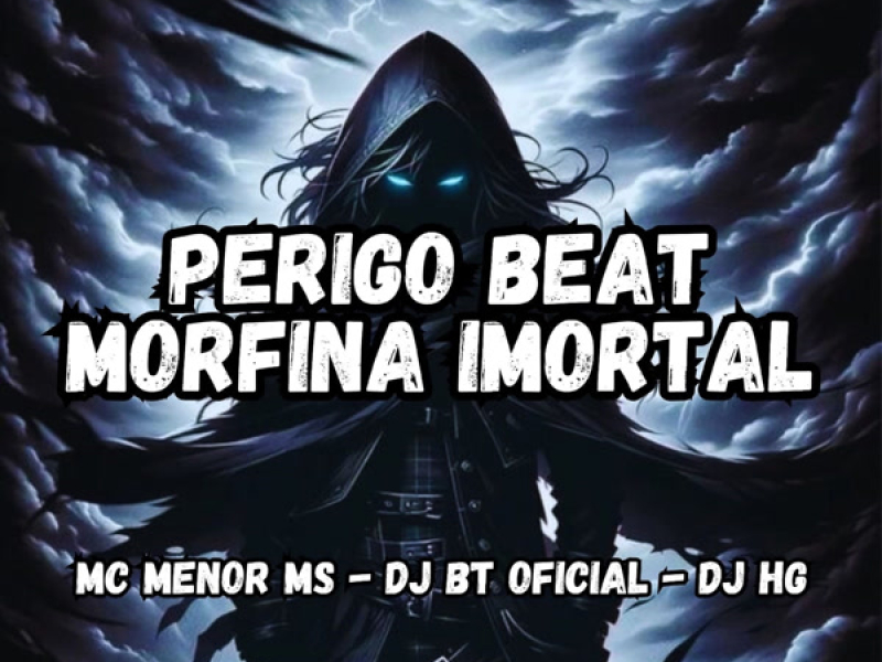 Perigo Beat Morfina Imortal (Single)