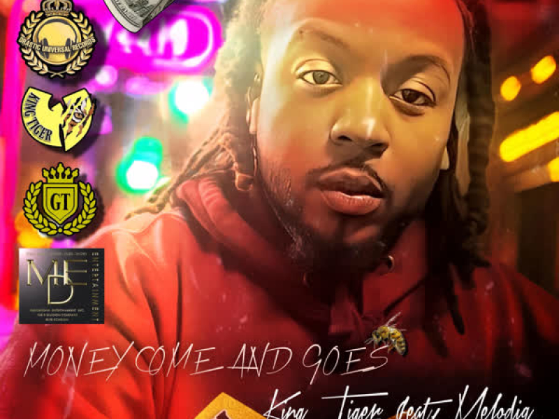 Money Come And Goes (feat. Melodiq Tenth Wonder) (Single)