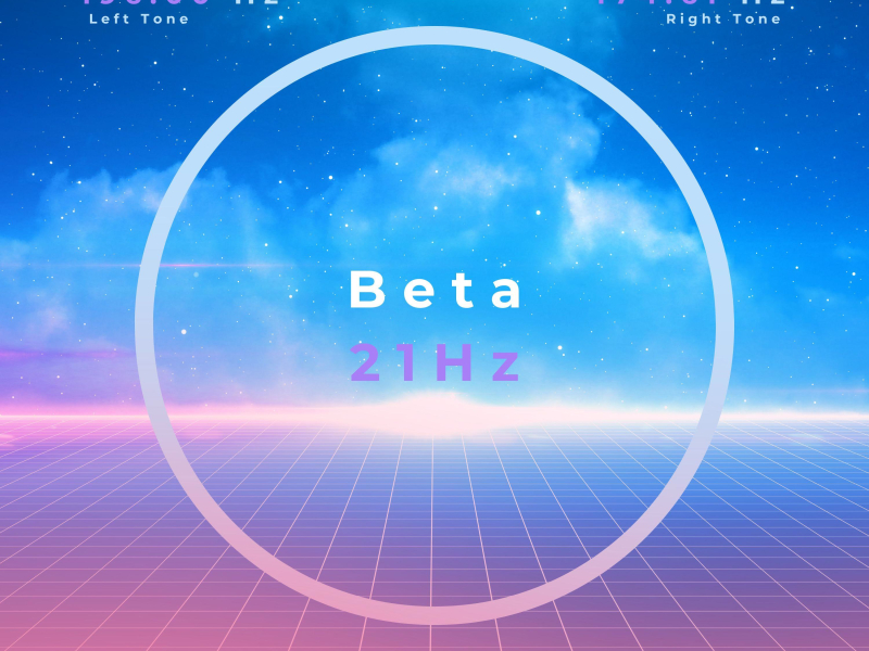 Beta Waves 21 Hz Binaural Beats And Focus Music For Problem Solving And Analytical Thinking (Single)