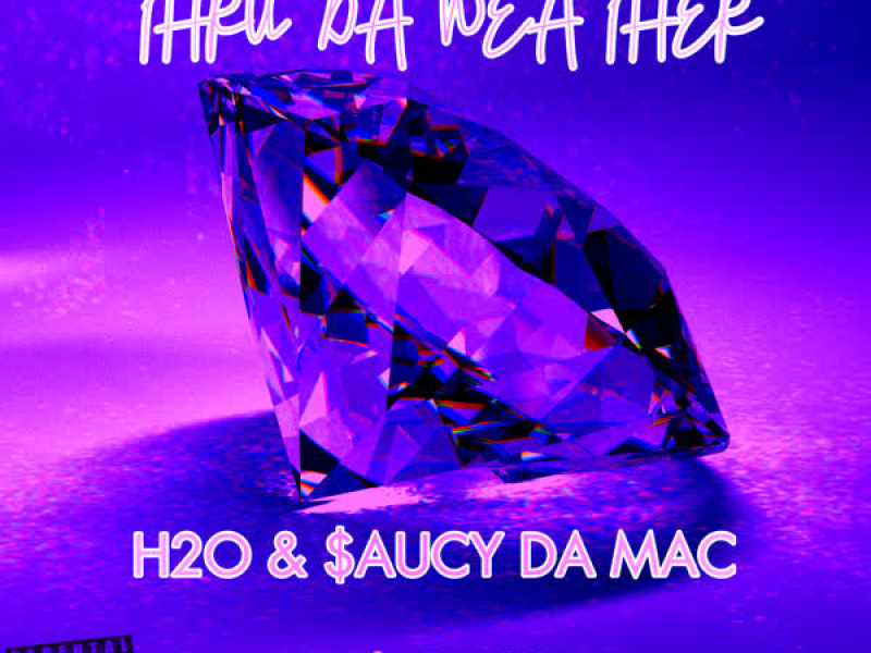 Thru Da Weather (Single)
