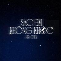 Sao Em Không Khóc (Single)