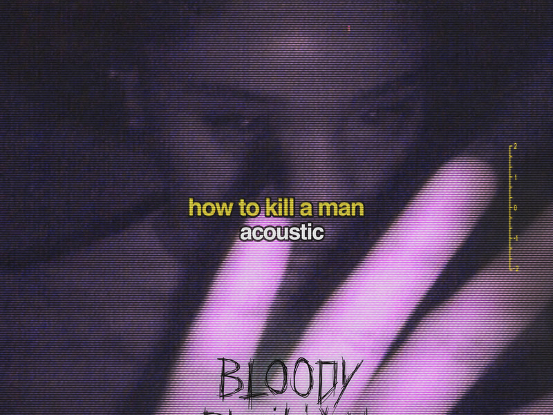 How To Kill A Man (Acoustic) (Single)