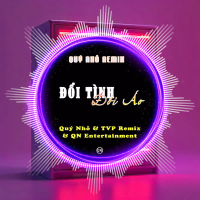 Đổi Tình Đổi Áo (Quý Nhỏ Remix) (Single)