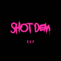 Shot Dem (Single)