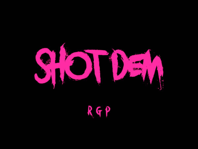 Shot Dem (Single)