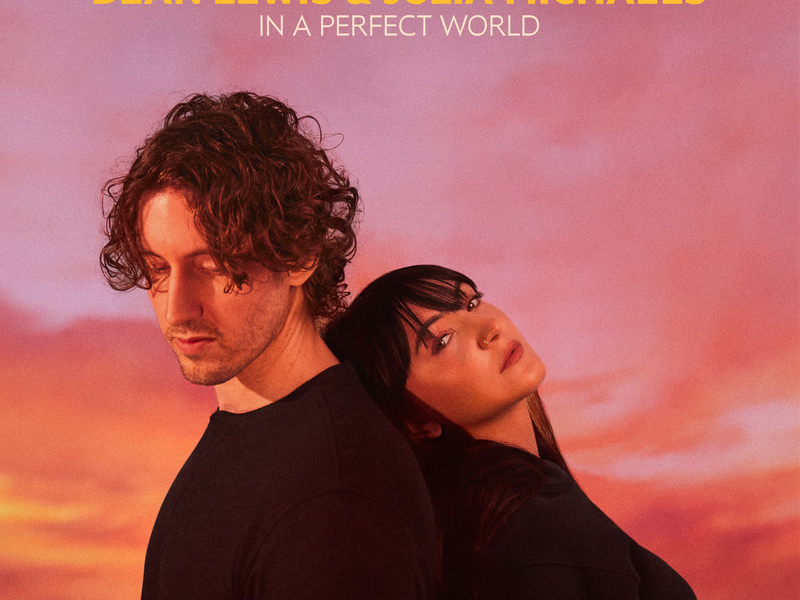 In A Perfect World (with Julia Michaels) (Acoustic) (Single)