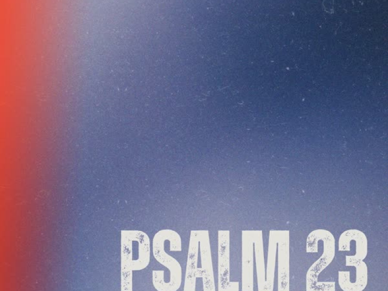 psalm 23 (Single)