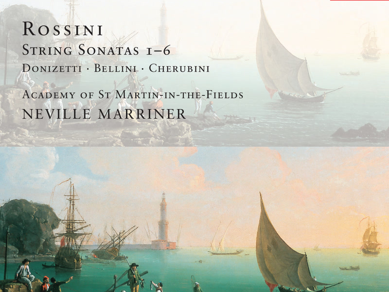 Rossini: 6 String Sonatas/Donizetti/Cherubini/Bellini