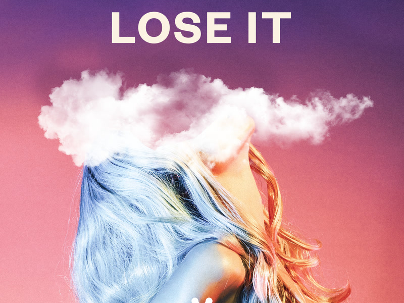 Lose It (Single)