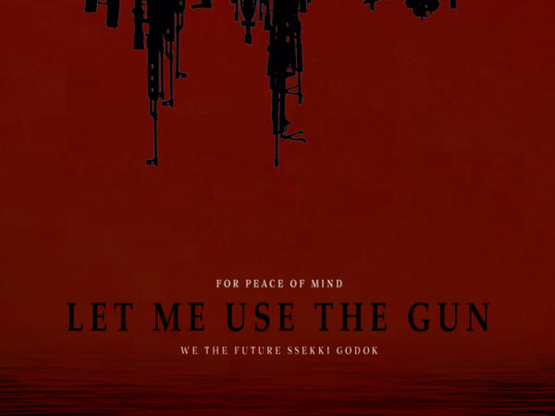 LET ME USE THE GUN (Single)