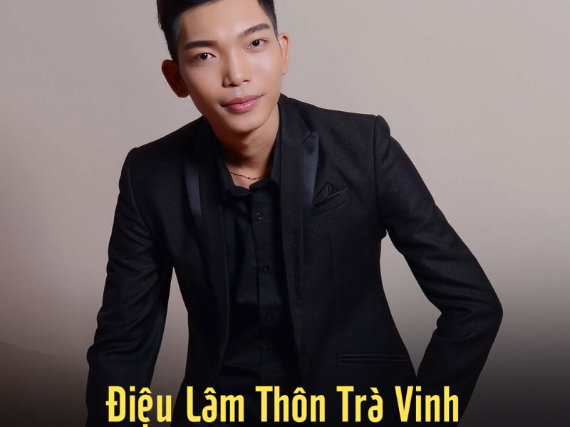 Điệu Lâm Thôn Trà Vinh (Single)