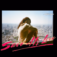 Save My Love (Single)