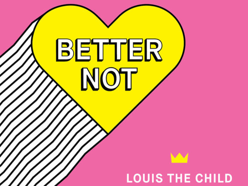 Better Not (Remixes)