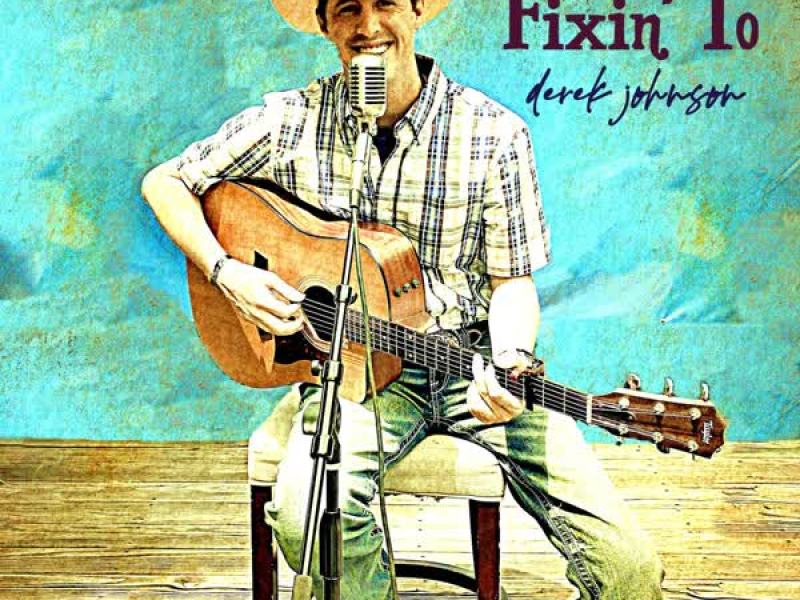 Fixin' To (Single)