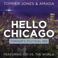 Hello Chicago (Topher's Festival Mix) (Single)