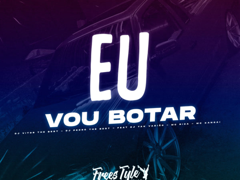 Eu Vou Botar (Eletrofunk) (Single)