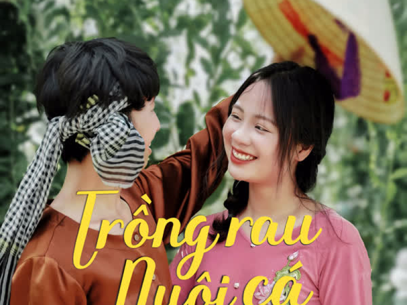 Trồng Rau Nuôi Cá (Single)