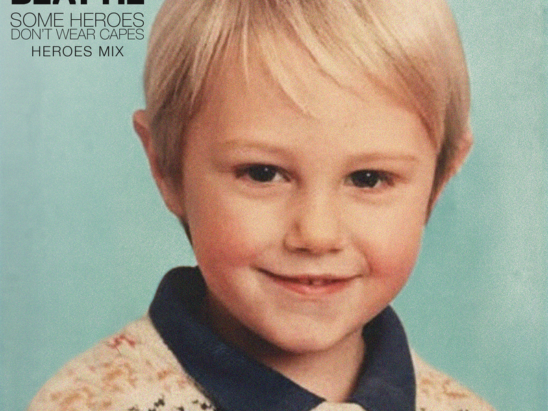 Some Heroes Don't Wear Capes (Heroes Mix) (Single)