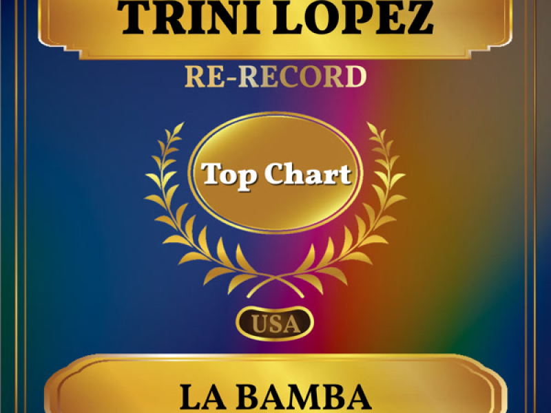 La Bamba (Re-recorded) (Billboard Hot 100 - No 86) (Single)