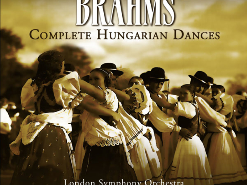 Brahms: Complete Hungarian Dances
