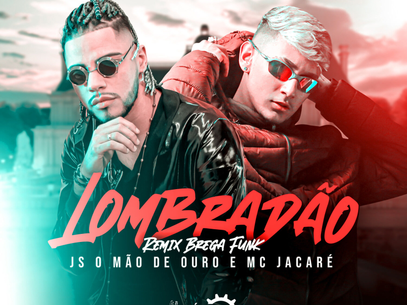 Lombradão (Remix Brega Funk) (Single)