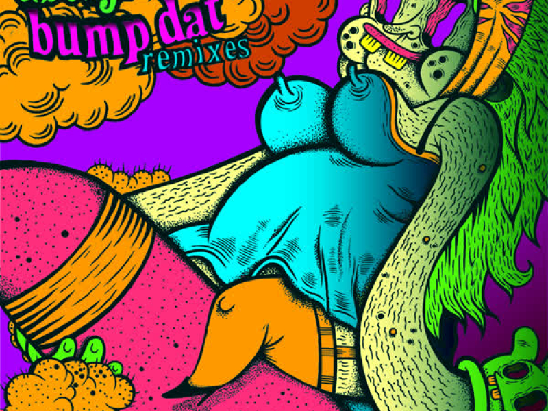 Bump Dat (Remixes) (EP)