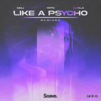 Like A Psycho (feat. Aurila) (Remixes) (Single)