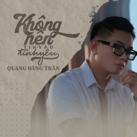 Không Nên Tin Vào Tình Yêu (Single)