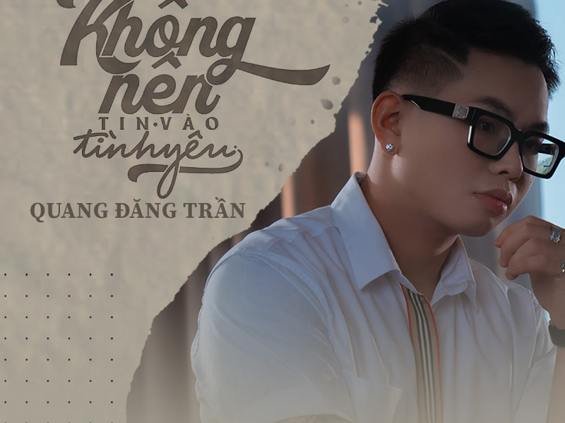 Không Nên Tin Vào Tình Yêu (Single)